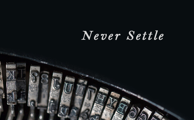 Writers: NEVER Settle